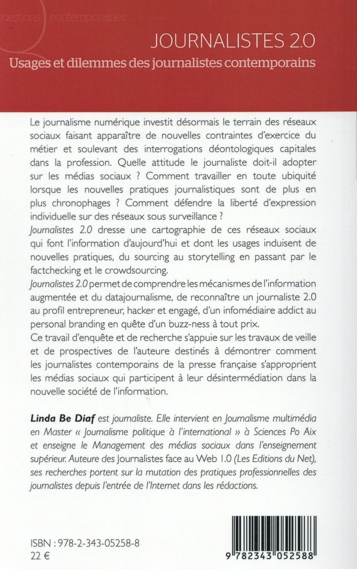 Quatrième de couverture de « JOURNALISTES 2.0 - USAGES ET DILEMMES DES JOURNALISTES CONTEMPORAINS »