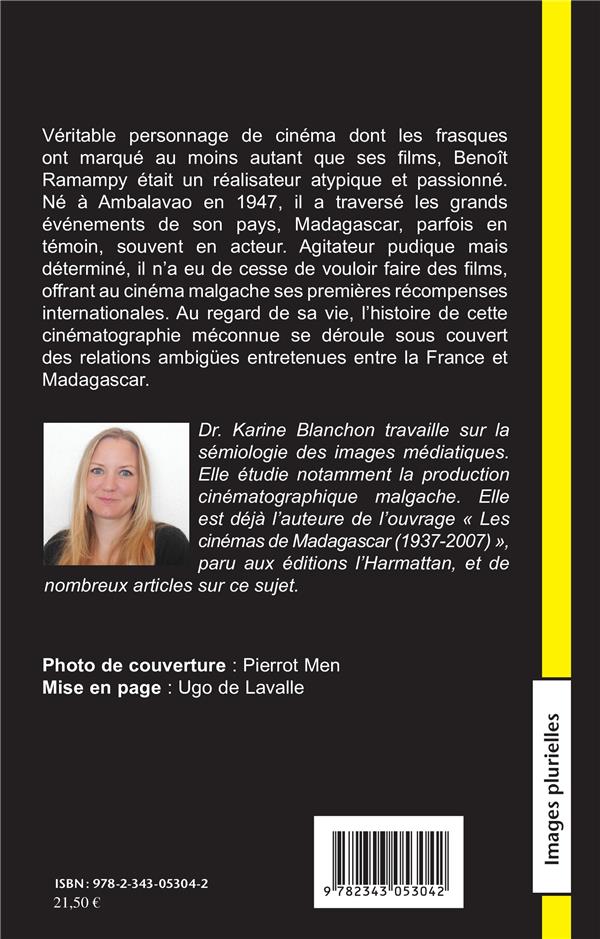 Quatrième de couverture de « CAMERA REBELLE - UN PORTRAIT DU REALISATEUR BENOIT RAMAMPY »