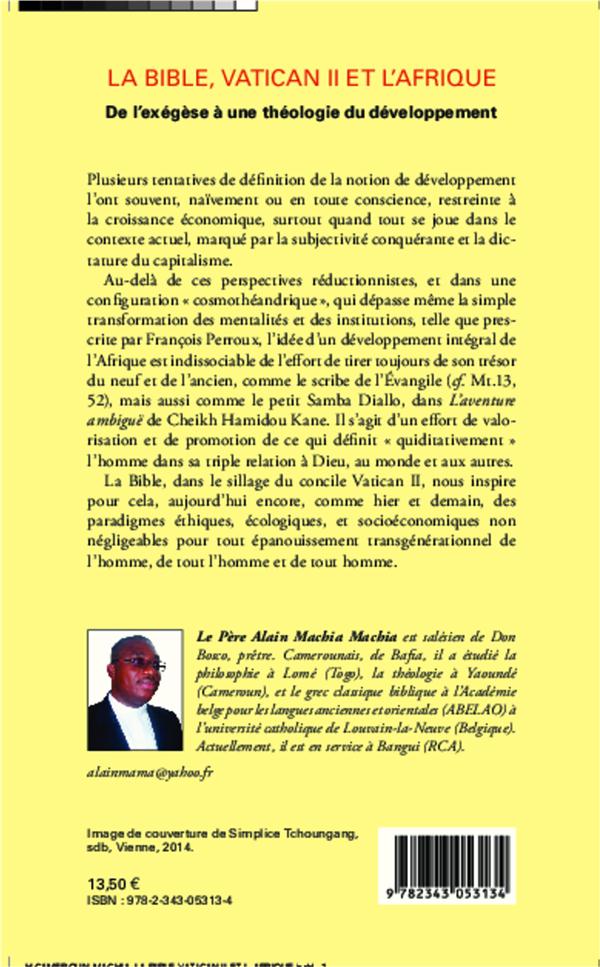 Quatrième de couverture de « LA BIBLE, VATICAN II ET L'AFRIQUE - DE L'EXEGESE A UNE THEOLOGIE DU DEVELOPPEMENT »