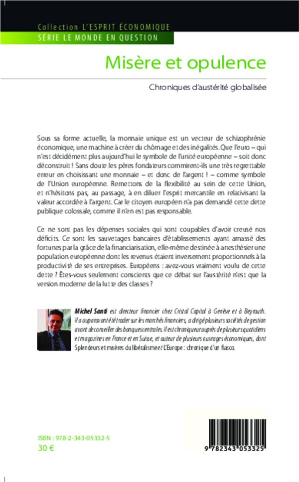 Quatrième de couverture de « MISERE ET OPULENCE - CHRONIQUES D'AUSTERITE GLOBALISEE »
