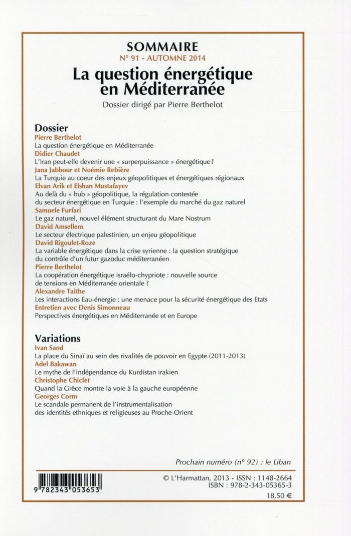 Quatrième de couverture de « LA QUESTION ENERGETIQUE EN MEDITERRANEE - VOL91 »