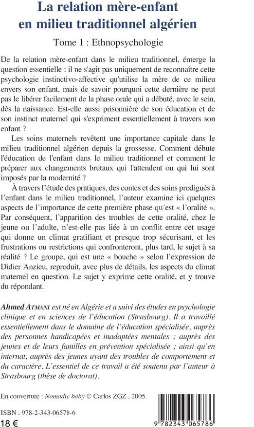 Quatrième de couverture de « LA RELATION MERE-ENFANT EN MILIEU TRADITIONNEL ALGERIEN - VOL01 - TOME 1 : ETHNOPSYCHOLOGIE »