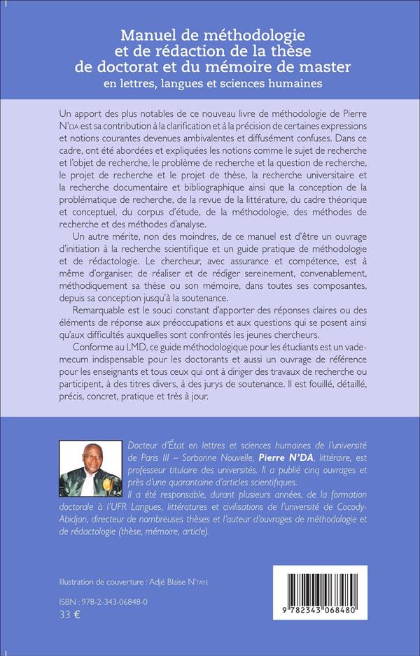 Quatrième de couverture de « MANUEL DE METHODOLOGIE ET DE REDACTION DE LA THESE DE DOCTORAT ET DU MEMOIRE DE MASTER - EN LETTRES, »