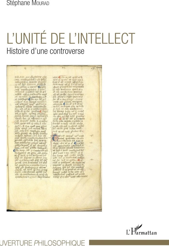 Couverture du livre « L'UNITE DE L'INTELLECT - HISTOIRE D'UNE CONTROVERSE » de Stephane Mourad, librairie Les Contes Infusés à Corte
