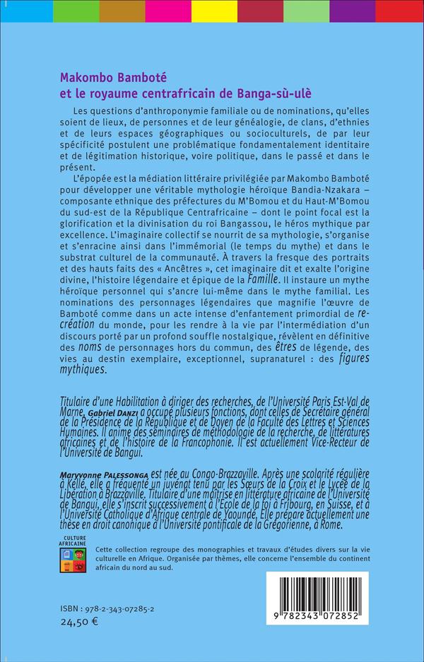 Quatrième de couverture de « MAKOMBO BAMBOTE ET LE ROYAUME CENTRAFRICAIN DE BANGA-SU-ULE - HISTOIRE OU COMPLEXE GENEALOGIQUE ? »