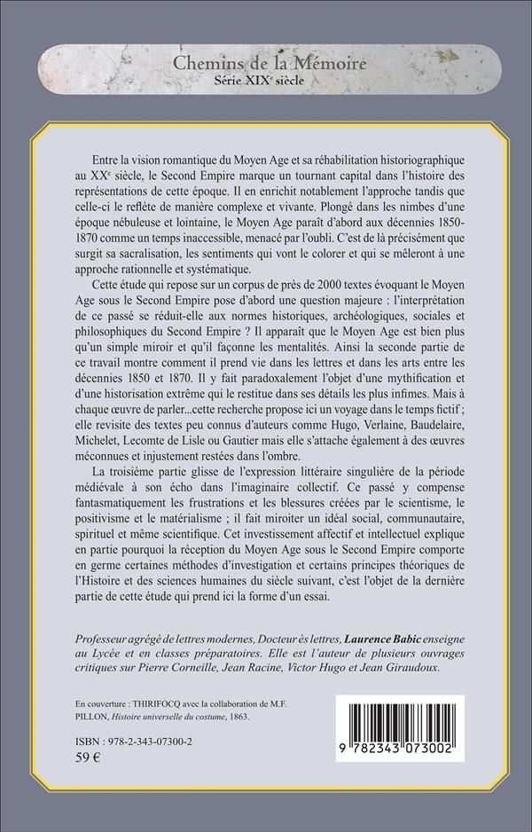 Quatrième de couverture de « L'INTERPRETATION ET LA REPRESENTATION DU MOYEN AGE SOUS LE SECOND EMPIRE »