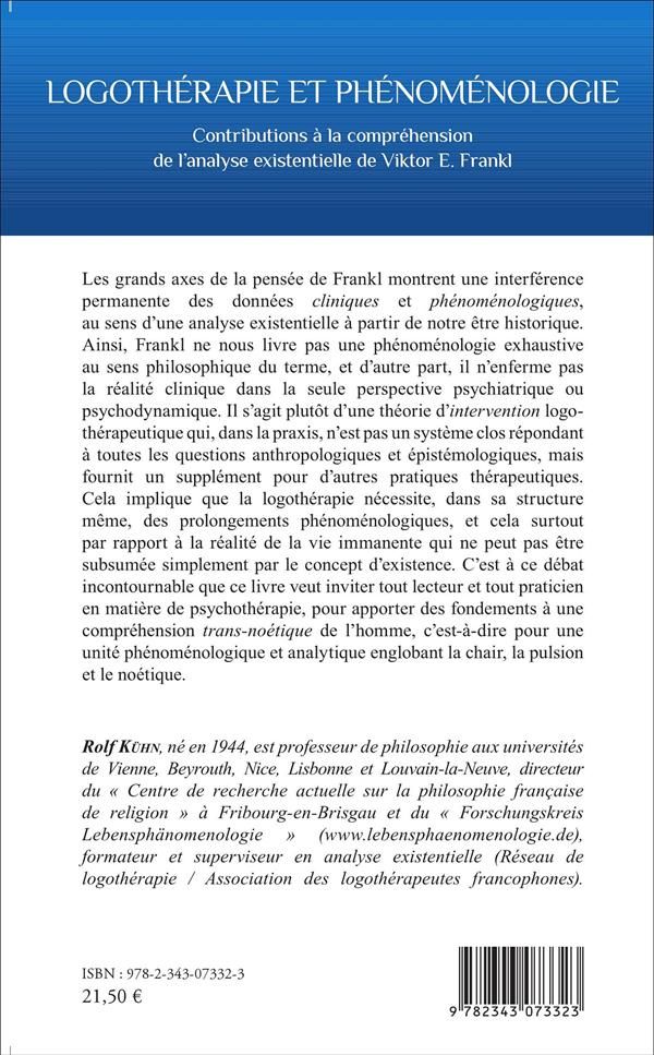 Quatrième de couverture de « LOGOTHERAPIE ET PHENOMENOLOGIE - CONTRIBUTIONS A LA COMPREHENSION DE L'ANALYSE EXISTENTIELLE DE VIKT »