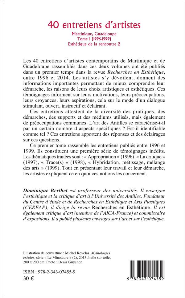 Quatrième de couverture de « 40 ENTRETIENS D'ARTISTES - VOL01 - MARTINIQUE, GUADELOUPE - TOME 1 (1996-1999) »
