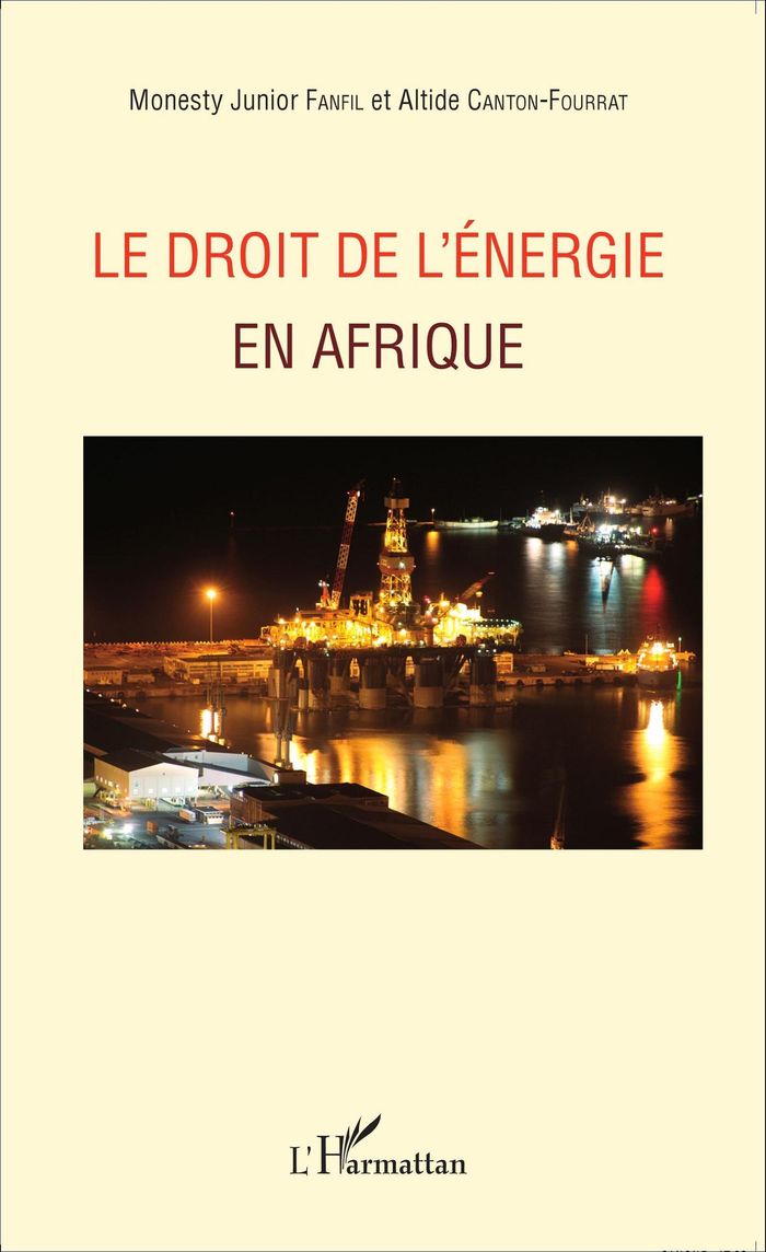 Couverture du livre « LE DROIT DE L'ENERGIE EN AFRIQUE » de Fanfil, librairie Les Contes Infusés à Corte
