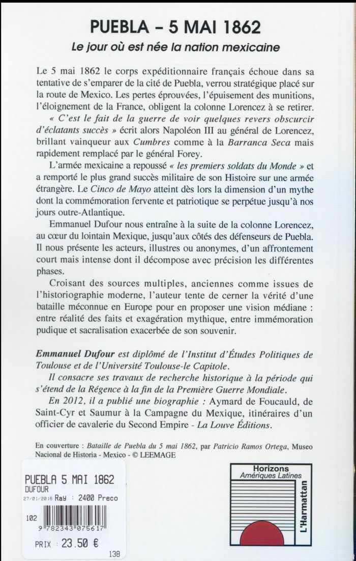 Quatrième de couverture de « PUEBLA - 5 MAI 1862 - LE JOUR OU EST NEE LA NATION MEXICAINE »