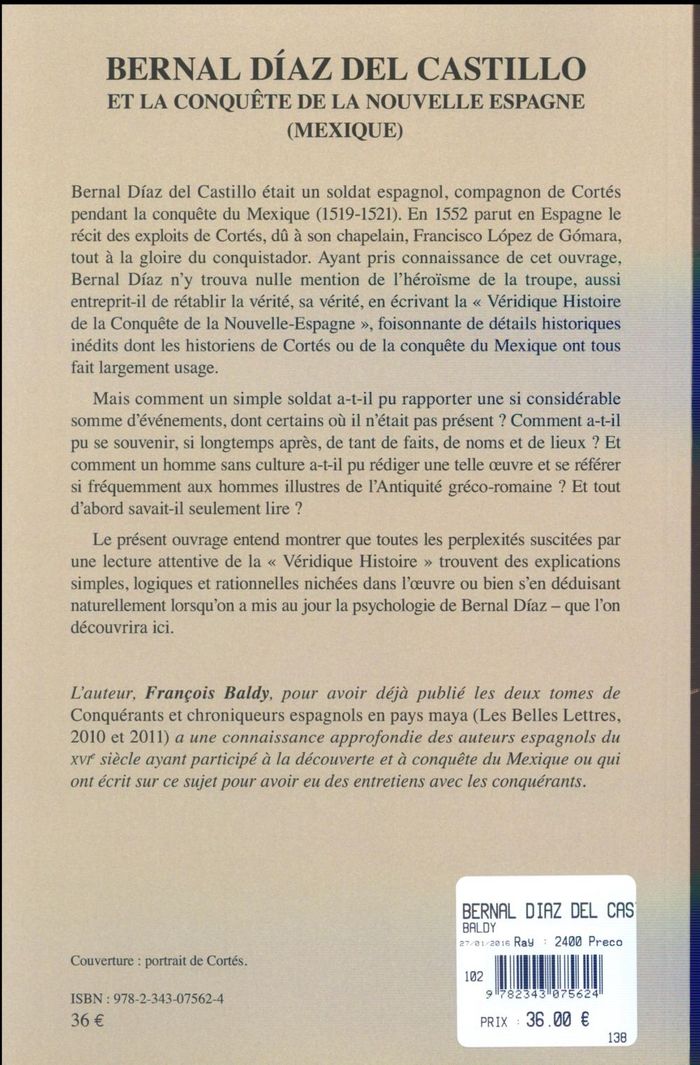 Quatrième de couverture de « BERNAL DIAZ DEL CASTILLO - ET LA CONQUETE DE LA NOUVELLE ESPAGNE - (MEXIQUE) »