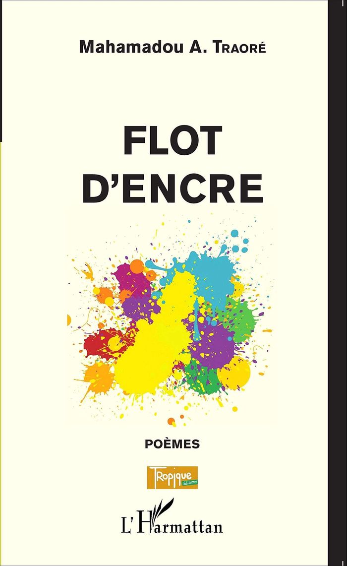Couverture du livre « FLOT D'ENCRE » de Mahamadou Traore, librairie Les Contes Infusés à Corte