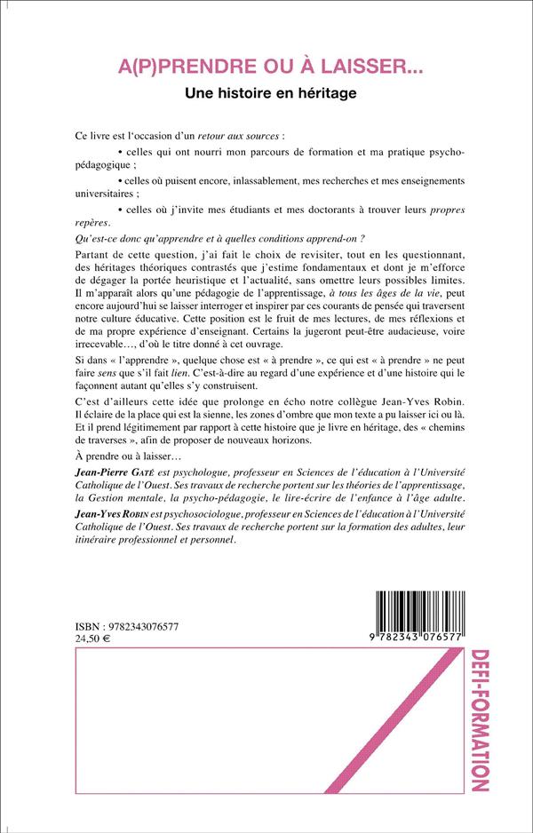 Quatrième de couverture de « A(P)PRENDRE OU A LAISSER... - UNE HISTOIRE EN HERITAGE »
