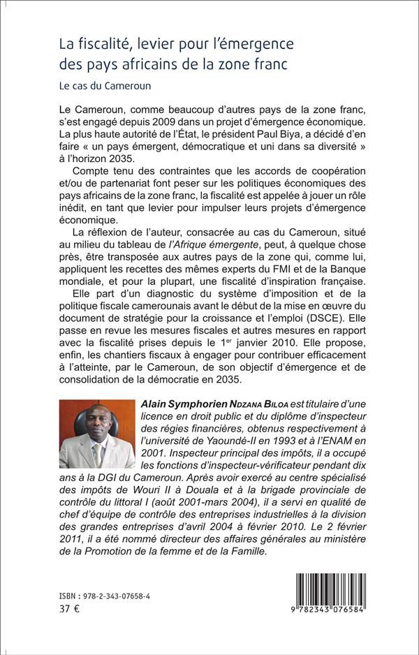 Quatrième de couverture de « LA FISCALITE, LEVIER POUR L'EMERGENCE DES PAYS AFRICAINS DE LA ZONE FRANC - LE CAS DU CAMEROUN »