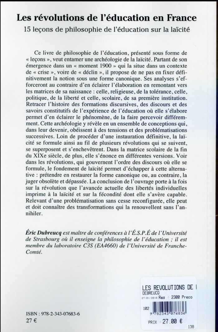 Quatrième de couverture de « LES REVOLUTIONS DE L'EDUCATION EN FRANCE - 15 LECONS DE PHILOSOPHIE DE L'EDUCATION SUR LA LAICITE »