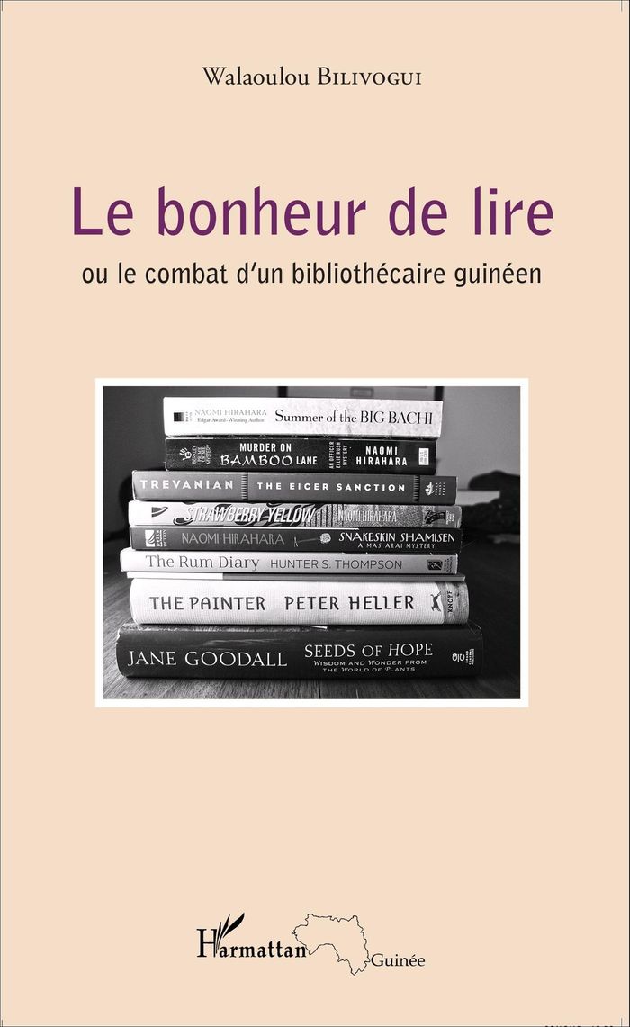 Couverture du livre « LE BONHEUR DE LIRE - OU LE COMBAT D'UN BIBLIOTHECAIRE GUINEEN », librairie Les Contes Infusés à Corte