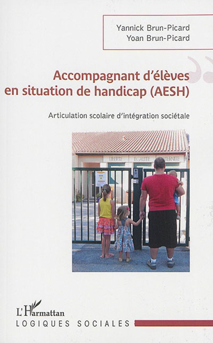 Couverture du livre « ACCOMPAGNANT D'ELEVES EN SITUATION DE HANDICAP (AESH) - ARTICULATION SCOLAIRE D'INTEGRATION SOCIETAL » de Brun-Picard, librairie Les Contes Infusés à Corte
