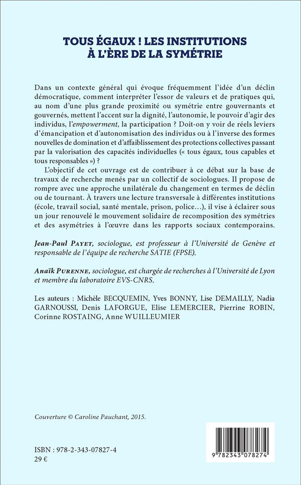 Quatrième de couverture de « TOUS EGAUX ! - LES INSTITUTIONS A L'ERE DE LA SYMETRIE »