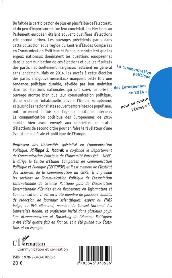 Quatrième de couverture de « LA COMMUNICATION POLITIQUE DES EUROPEENNES DE 2014 : POUR OU CONTRE L'EUROPE ? »