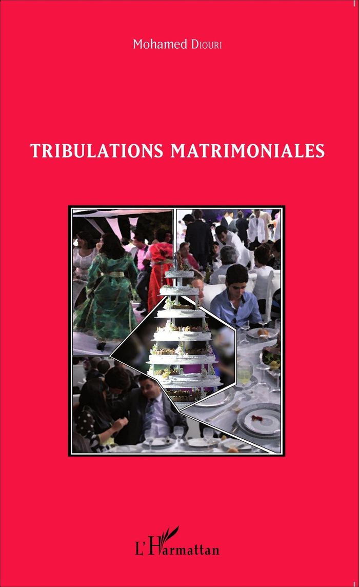 Couverture du livre « TRIBULATIONS MATRIMONIALES » de Mohamed Diouri, librairie Les Contes Infusés à Corte