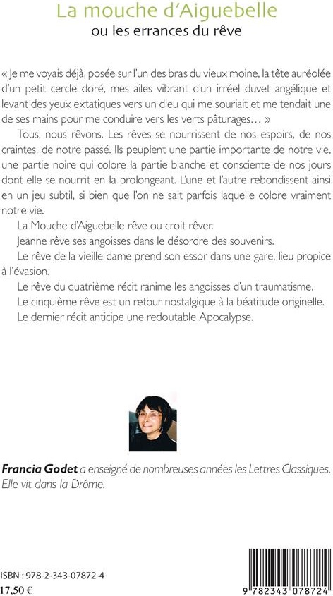 Quatrième de couverture de « LA MOUCHE D'AIGUEBELLE - OU LES ERRANCES DU REVE - NOUVELLES »