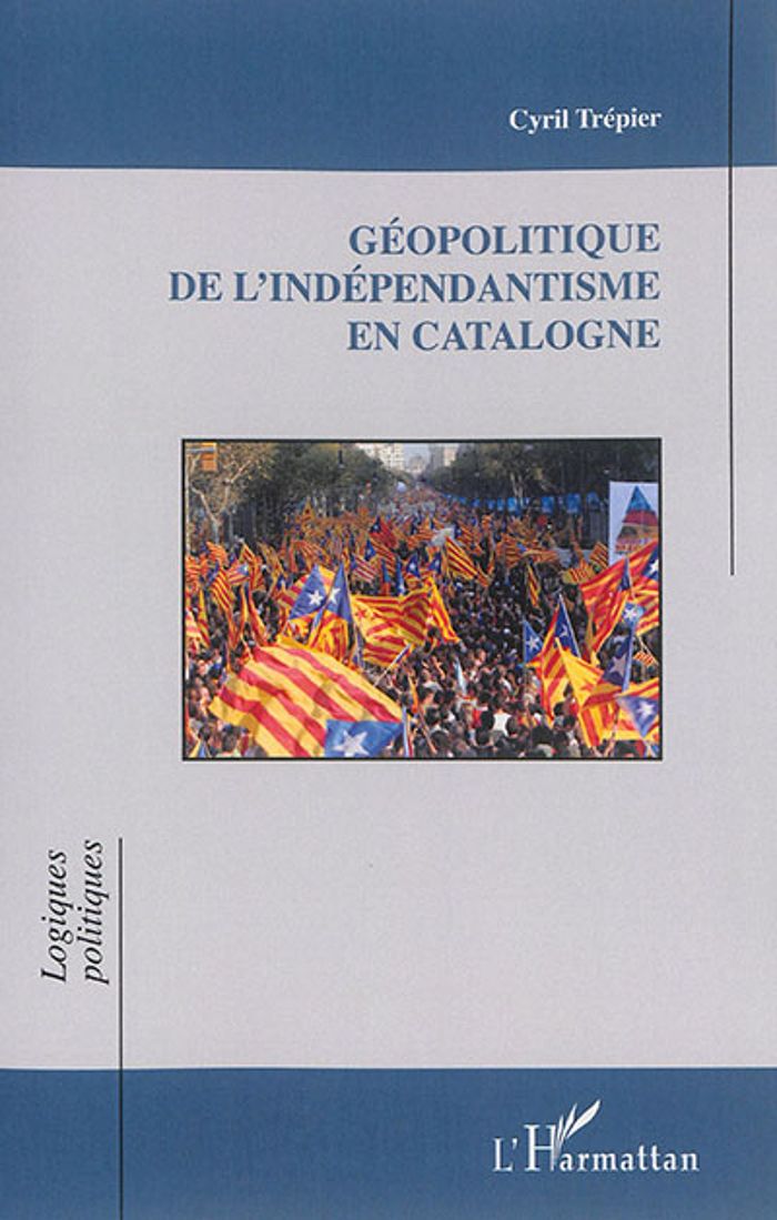 Couverture du livre « GEOPOLITIQUE DE L'INDEPENDANTISME EN CATALOGNE » de Cyril Trepier, librairie Les Contes Infusés à Corte