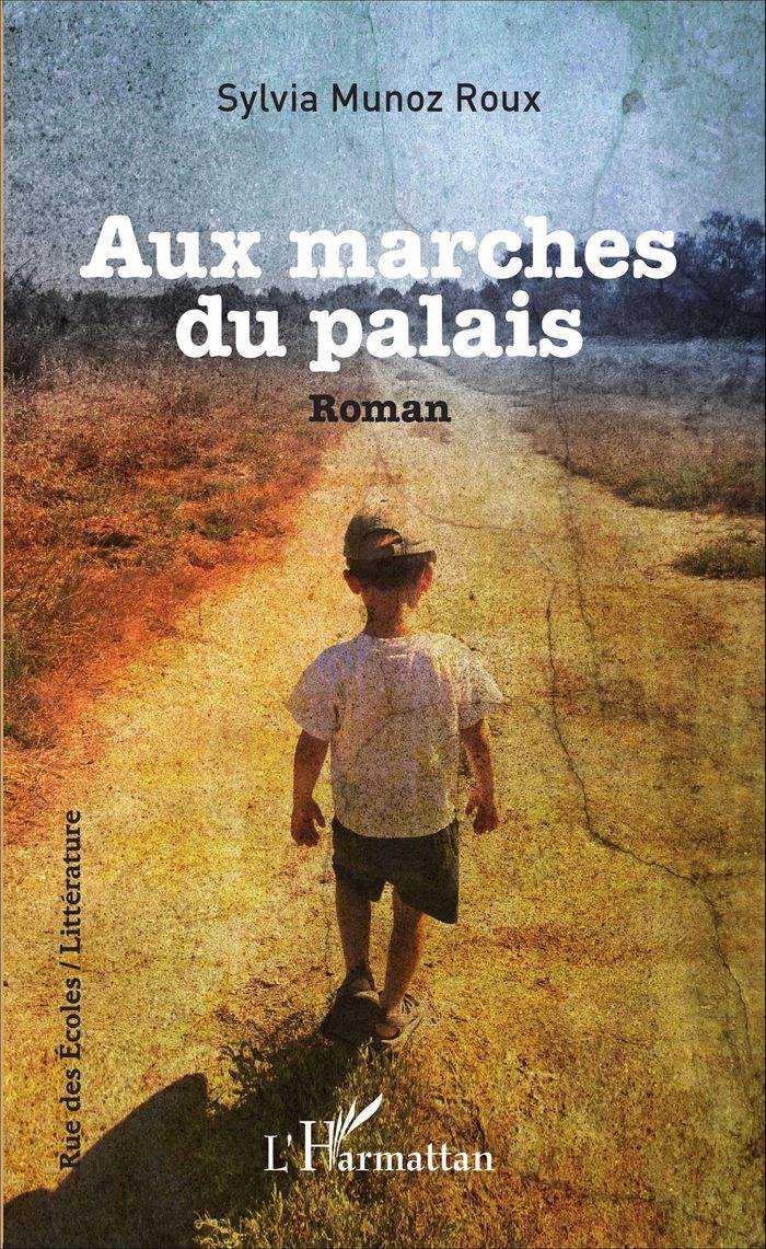 Couverture du livre « AUX MARCHES DU PALAIS - ROMAN » de Munoz Roux Sylvia, librairie Les Contes Infusés à Corte