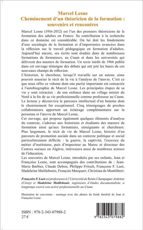Quatrième de couverture de « MARCEL LESNE - CHEMINEMENT D'UN THEORICIEN DE LA FORMATION : SOUVENIRS ET RENCONTRES »