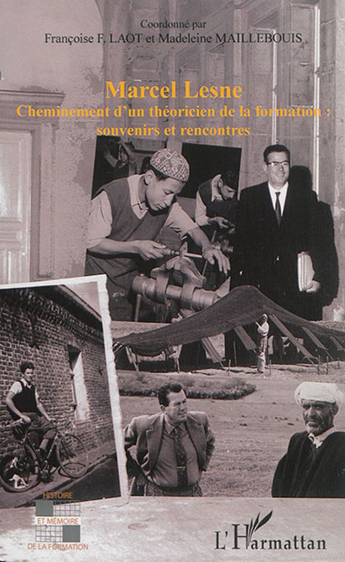 Couverture du livre « MARCEL LESNE - CHEMINEMENT D'UN THEORICIEN DE LA FORMATION : SOUVENIRS ET RENCONTRES » de Laot/maillebouis, librairie Les Contes Infusés à Corte
