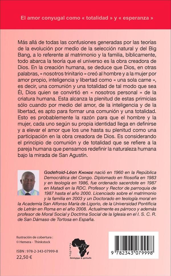 Quatrième de couverture de « EL AMOR CONYUGAL COMO "TOTALIDAD" Y "ESPERANZA" - UNE LECTURA PATRISTICA A LA LUZ DE SAN AGUSTIN »