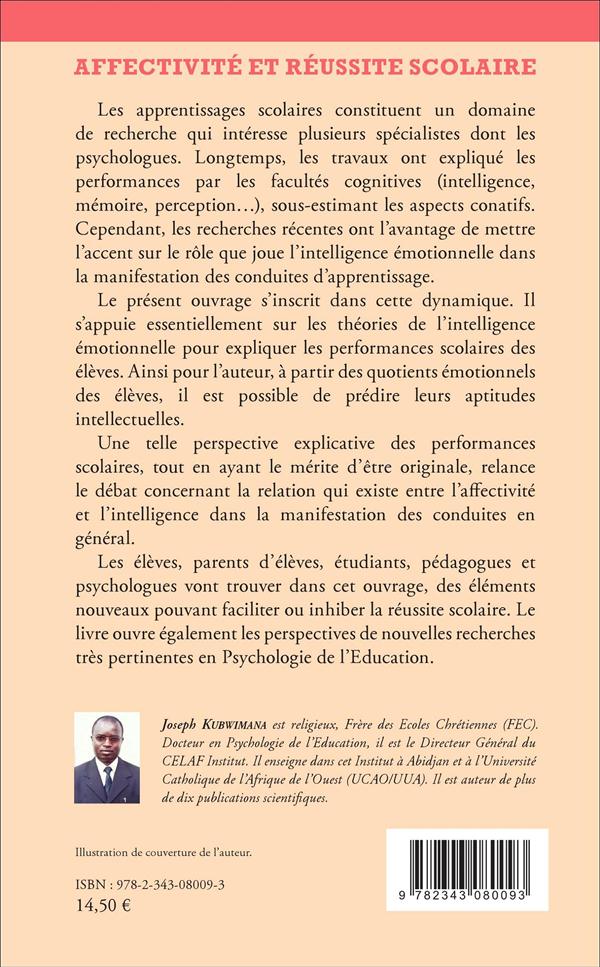 Quatrième de couverture de « AFFECTIVITE ET REUSSITE SCOLAIRE - RELATION ENTRE DIFFICULTES PSYCHOAFFECTIVES ET PERFORMANCES SCOLA »