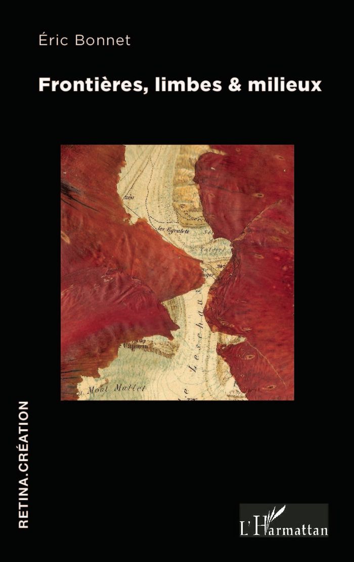 Couverture du livre « FRONTIERES, LIMBES & MILIEUX » de Eric Bonnet, librairie Les Contes Infusés à Corte