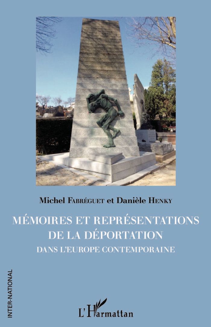 Couverture du livre « MEMOIRES ET REPRESENTATIONS DE LA DEPORTATION DANS L'EUROPE CONTEMPORAINE » de Michel Fabreguet, librairie Les Contes Infusés à Corte