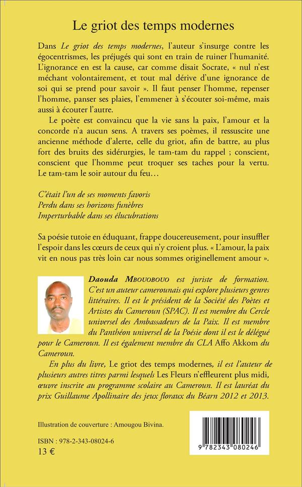 Quatrième de couverture de « LE GRIOT DES TEMPS MODERNES - PREFACE DE MARCELLE BETBEDER »