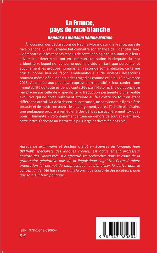 Quatrième de couverture de « LA FRANCE, PAYS DE RACE BLANCHE - REPONSE A MADAME NADINE MORANO »