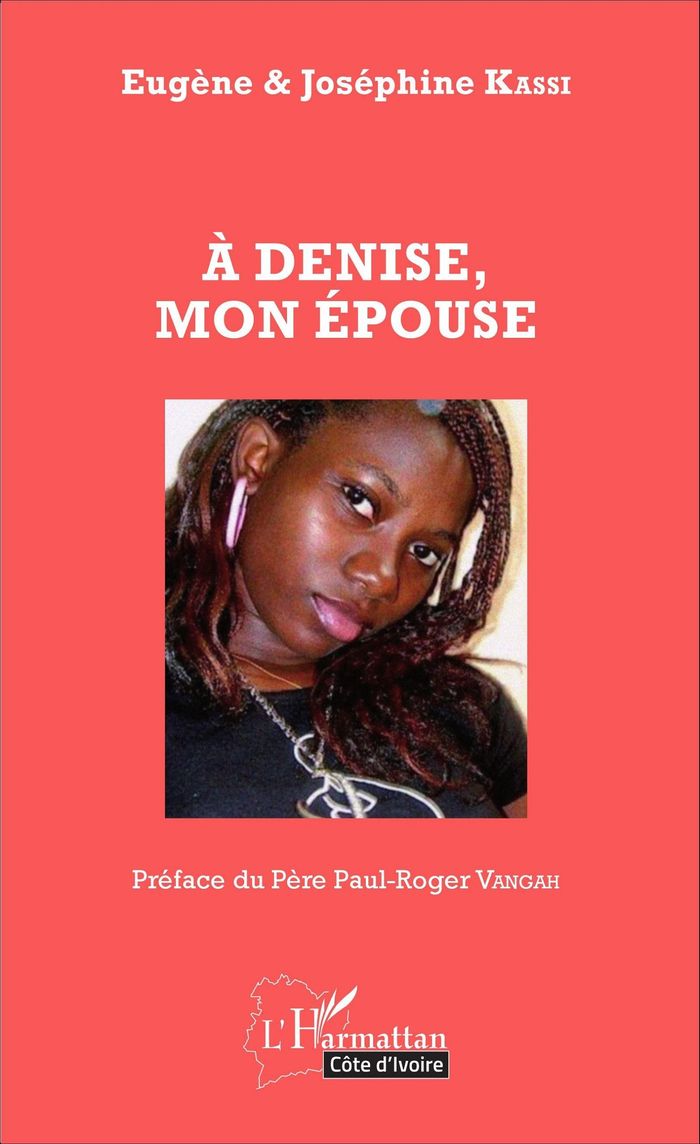 Couverture du livre « A DENISE, MON EPOUSE » de Kassi, librairie Les Contes Infusés à Corte