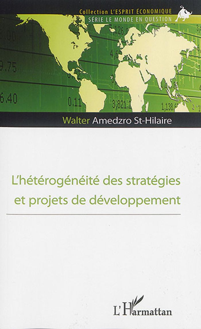 Couverture du livre « L'HETEROGENEITE DES STRATEGIES ET PROJETS DE DEVELOPPEMENT » de Amedzro St-Hilaire W, librairie Les Contes Infusés à Corte