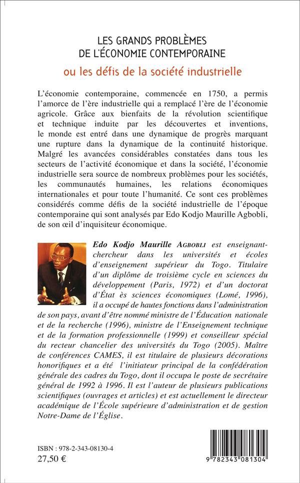 Quatrième de couverture de « LES GRANDS PROBLEMES DE L'ECONOMIE CONTEMPORAINE OU LES DEFIS DE LA SOCIETE INDUSTRIELLE »