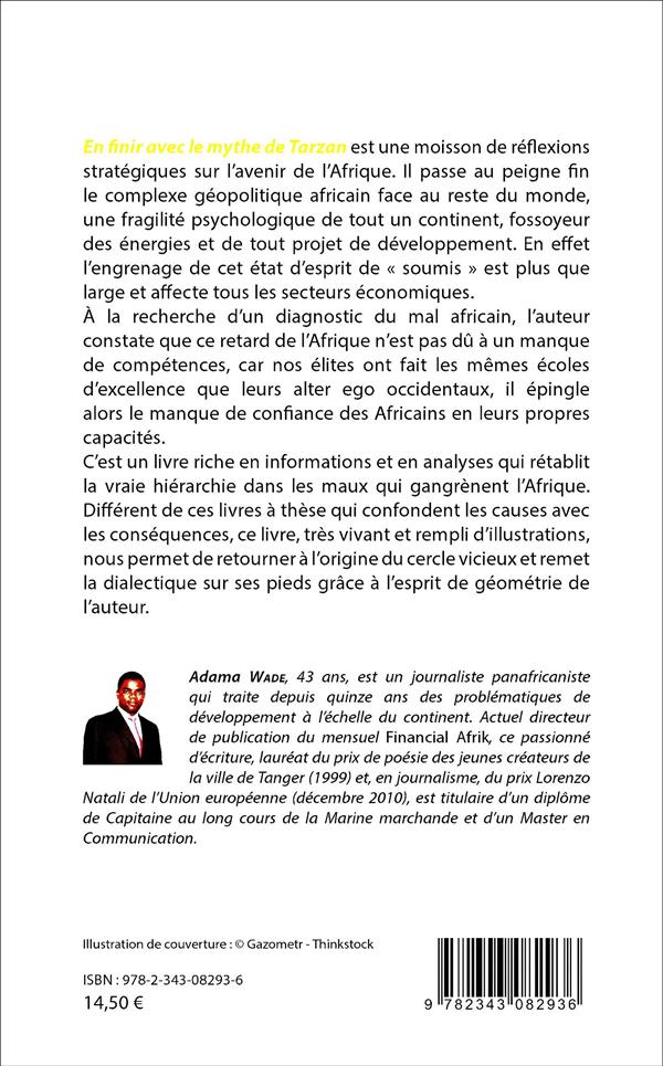 Quatrième de couverture de « EN FINIR AVEC LE MYTHE DE TARZAN - LES ELITES AFRICAINES FACE A LEURS PROPRES RESPONSABILITES HISTOR »