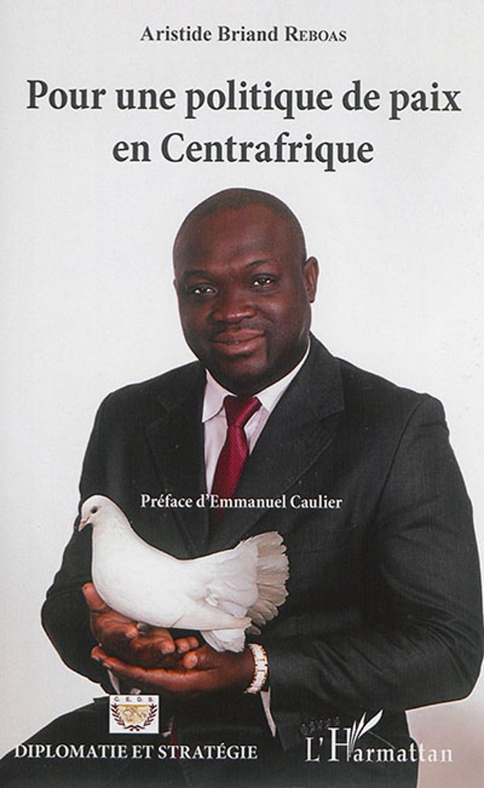 Couverture du livre « POUR UNE POLITIQUE DE PAIX EN CENTRAFRIQUE » de Reboas A B., librairie Les Contes Infusés à Corte