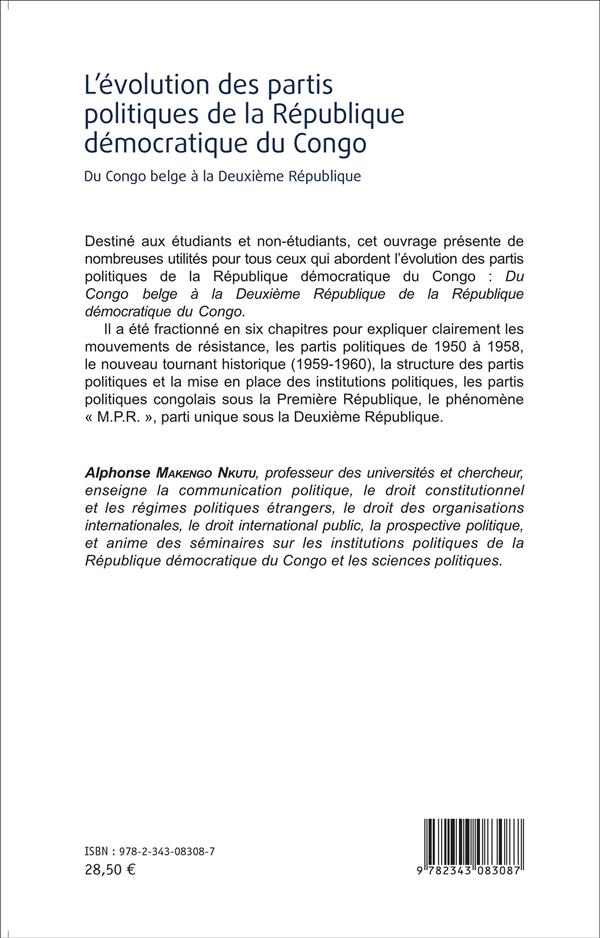 Quatrième de couverture de « L'EVOLUTION DES PARTIS POLITIQUES DE LA REPUBLIQUE DEMOCRATIQUE DU CONGO - DU CONGO BELGE A LA DEUXI »