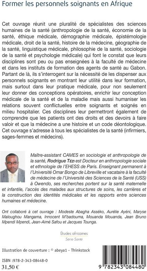 Quatrième de couverture de « FORMER LES PERSONNELS SOIGNANTS EN AFRIQUE - DE L'UTILITE D'ENSEIGNER LES SCIENCES HUMAINES ET SOCIA »