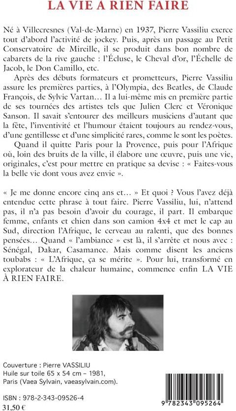 Quatrième de couverture de « LA VIE A RIEN FAIRE »
