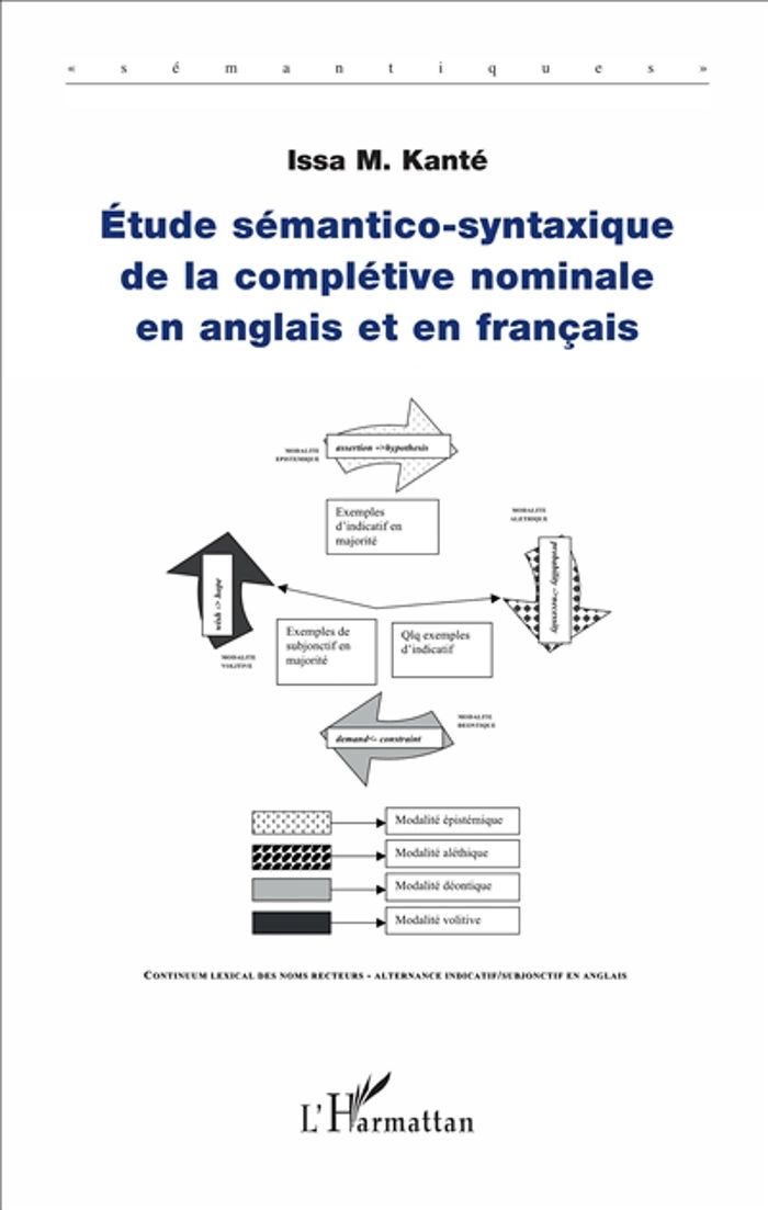 Couverture du livre « ETUDE SEMANTICO-SYNTAXIQUE DE LA COMPLETIVE NOMINALE EN ANGLAIS ET EN FRANCAIS » de Kante Issa M., librairie Les Contes Infusés à Corte