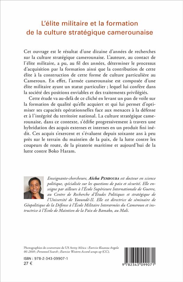 Quatrième de couverture de « L'ELITE MILITAIRE ET LA FORMATION DE LA CULTURE STRATEGIQUE CAMEROUNAISE »
