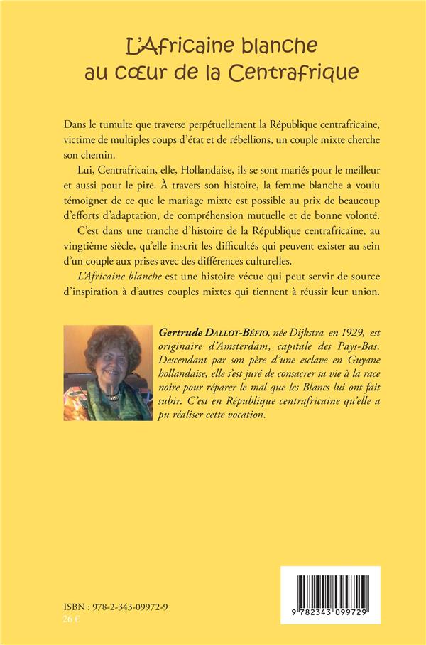 Quatrième de couverture de « L'AFRICAINE BLANCHE AU C UR DE LA CENTRAFRIQUE - RECIT »