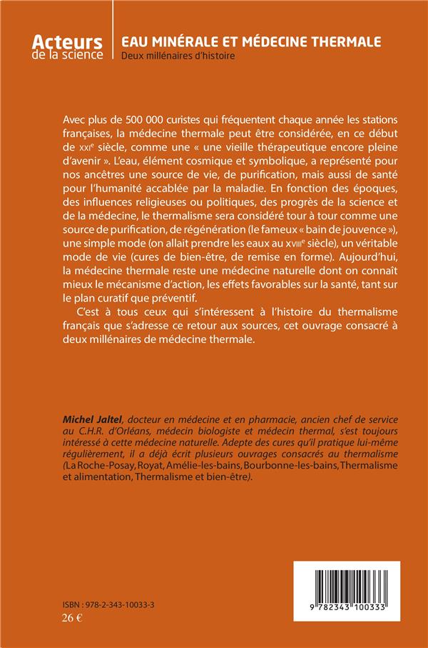 Quatrième de couverture de « EAU MINERALE ET MEDECINE THERMALE - DEUX MILLENAIRES D'HISTOIRE »