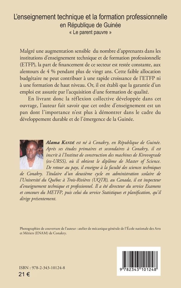 Quatrième de couverture de « L'ENSEIGNEMENT TECHNIQUE ET LA FORMATION PROFESSIONNELLE EN REPUBLIQUE DE GUINEE - "LE PARENT PAUVRE »