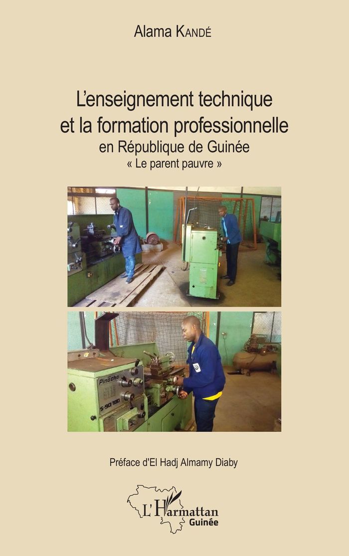Couverture du livre « L'ENSEIGNEMENT TECHNIQUE ET LA FORMATION PROFESSIONNELLE EN REPUBLIQUE DE GUINEE - "LE PARENT PAUVRE », librairie Les Contes Infusés à Corte