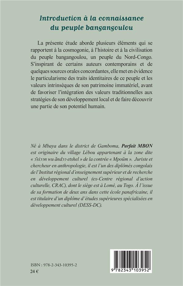 Quatrième de couverture de « INTRODUCTION A LA CONNAISSANCE DU PEUPLE BANGANGOULOU »